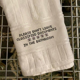 Guest Towel Kit: Please Don't Leave Classified Documents in the Bathroom