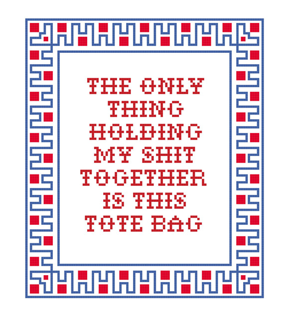 PDF: The Only Thing Holding My Shit Together Tote Bag