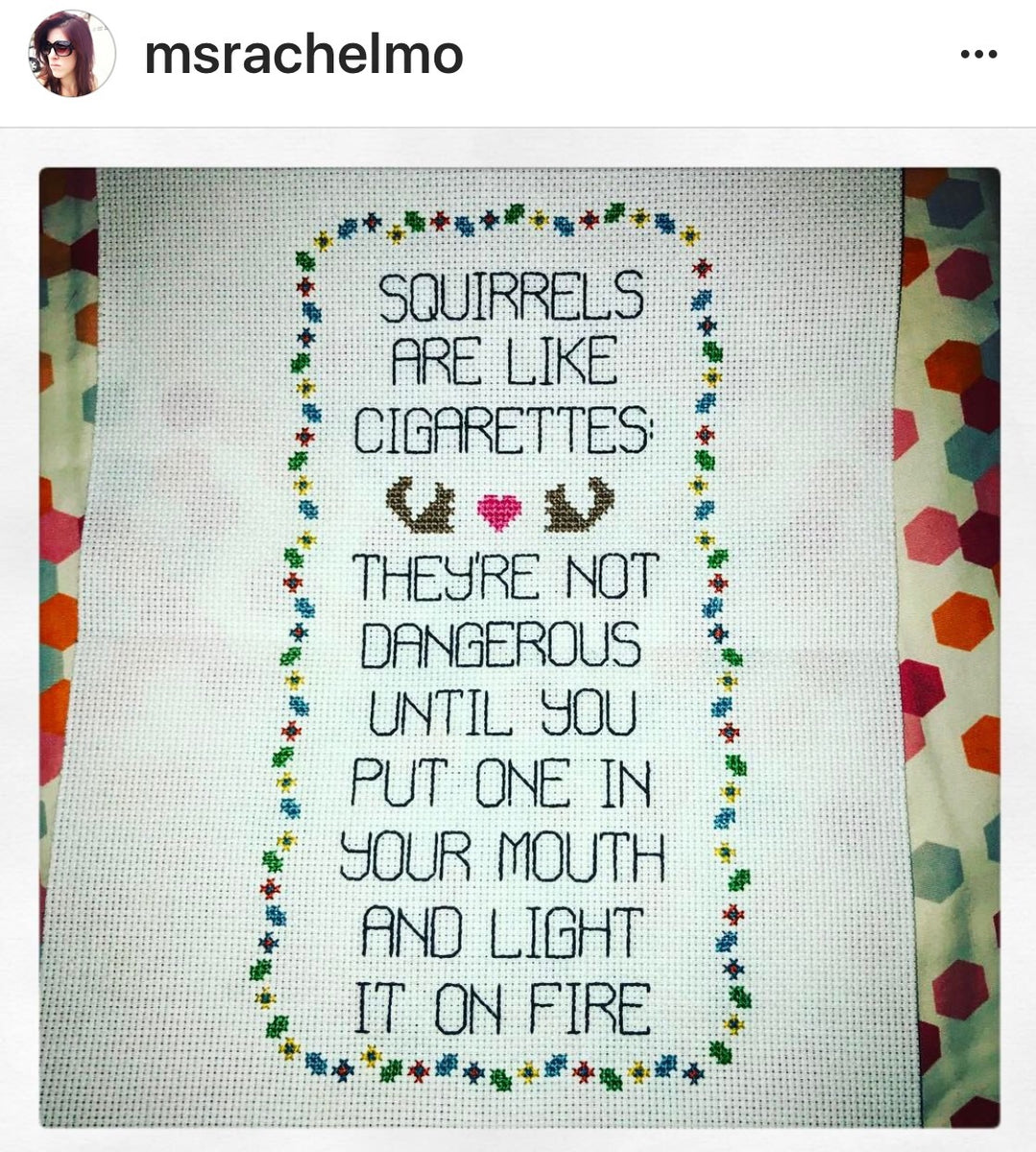 cigarettes are like squirrels PDF: Squirrels Are Like Cigarettes – Subversive Cross Stitch cigarettes are like squirrels PDF: Squirrels Are Like Cigarettes – Subversive Cross Stitch
