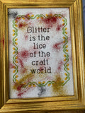 Glitter is the Lice of the Craft World