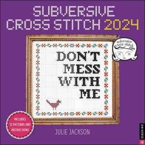 Subversive Cross Stitch 2024 Wall Calendar by Rizzoli