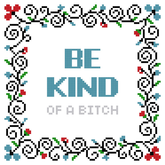 PDF: Be Kind (of a bitch)