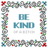 PDF: Be Kind (of a bitch)