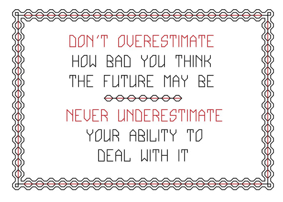 Don't Overestimate / Never Underestimate