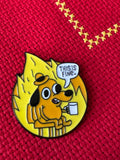 This Is Fine Needle Minder