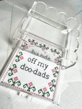 Hands Off My Doo-Dads Acrylic Tray Kit