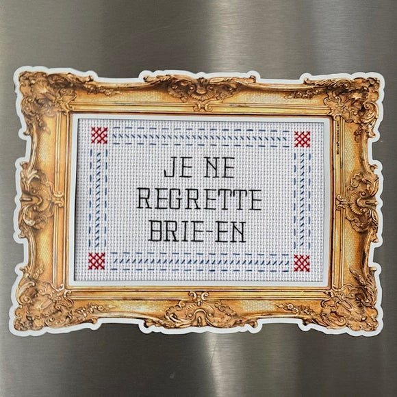 Fridge Magnet Frame Kit: Je Ne Regrette Brie-En