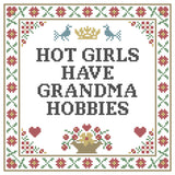 Hot Girls Have Grandma Hobbies Pillow Case Kit
