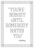 RuPaul: You're Nobody Until Somebody Hates You