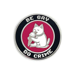 Be Gay Do Crimes Needle Minder