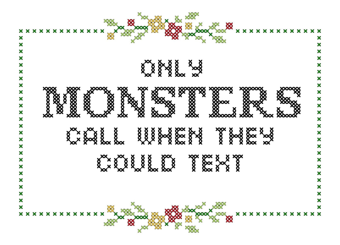 Monster Call/text PDF: Only Monsters Call When They Could Text – Subversive Cross Stitch