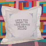 Life's Too Short Ivory Square Pillow Case Deluxe Kit