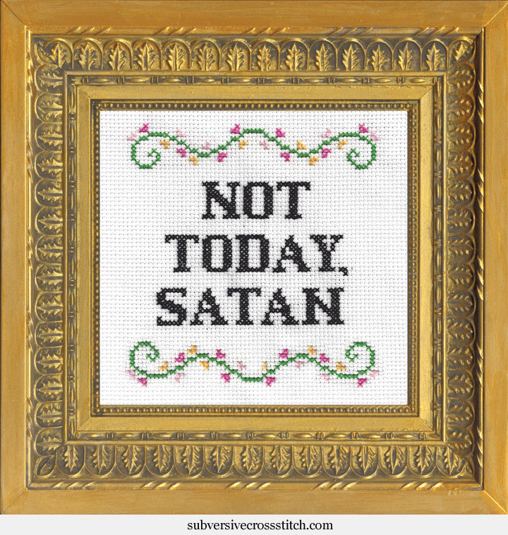 PDF: Not Today, Satan – Subversive Cross Stitch