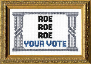 Mr. Stevers: Roe Roe Roe Your Vote