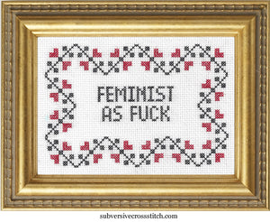 Feminist As Fuck