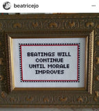 Beatings Will Continue Until Morale Improves